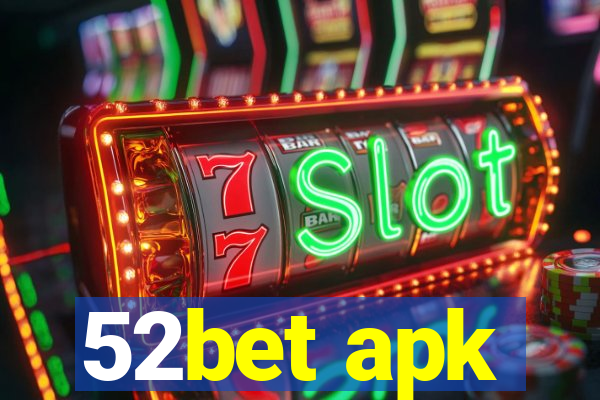 52bet apk